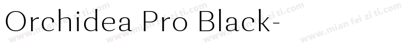 Orchidea Pro Black字体转换